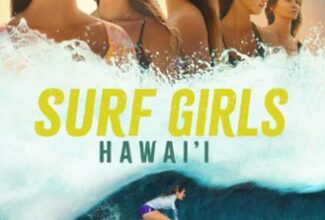 Elevating Female Voices: Insights from Amazon “Surf Girls Hawai’i” Show Creator and Athlete